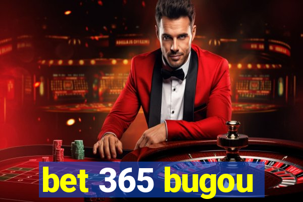 bet 365 bugou